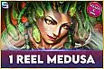 1 Reel - Medusa