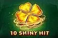 10 Shiny Hit