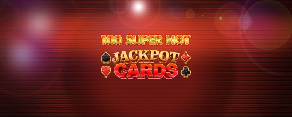 100 Super Hot Jackpot Cards