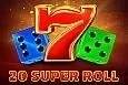 20 Super Roll