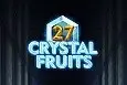 27 Crystal Fruits