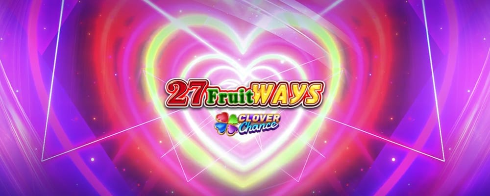27 Fruit Ways Clover Chance