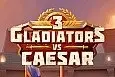 3 Gladiators vs Ceasar