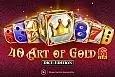 40 Art of Gold 6 Reels Dice Edition