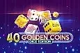 40 Golden Coins Dice Edition