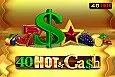 40 Hot & Cash