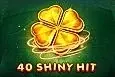 40 Shiny Hit