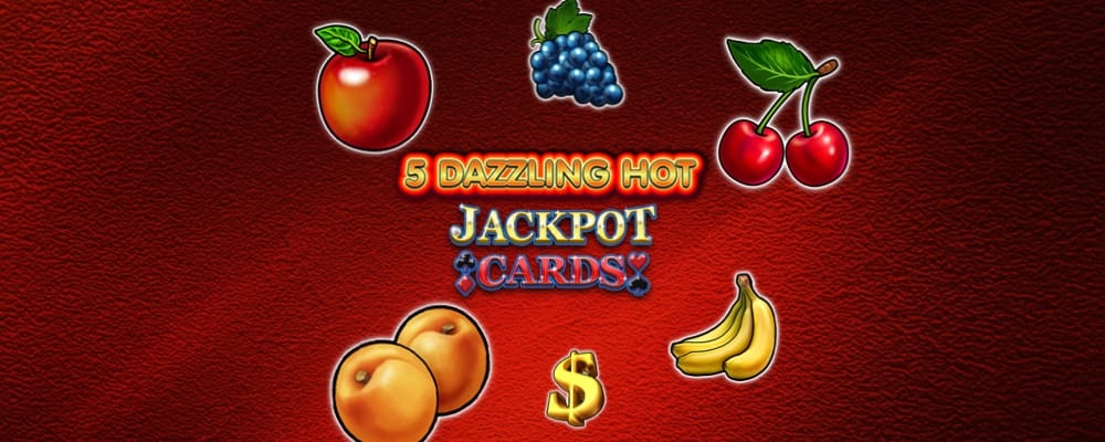 5 Dazzling Hot Jackpot Cards