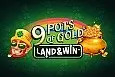 9 Pots of Gold Land & Win