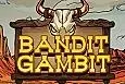 Bandit Gambit