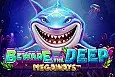 Beware The Deep Megaways