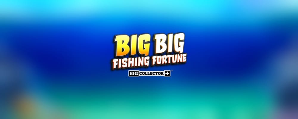 Big Big Fishing Fortune