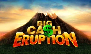 Big Cash Eruption