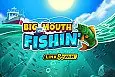 Big Mouth Fishin