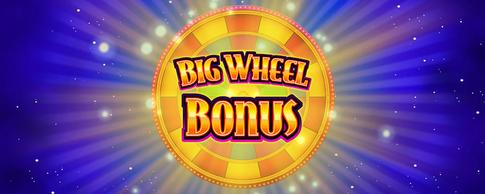 Big Wheel Bonus