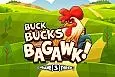 Buck Bucks Bagawk