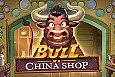 Bull in a China Shop