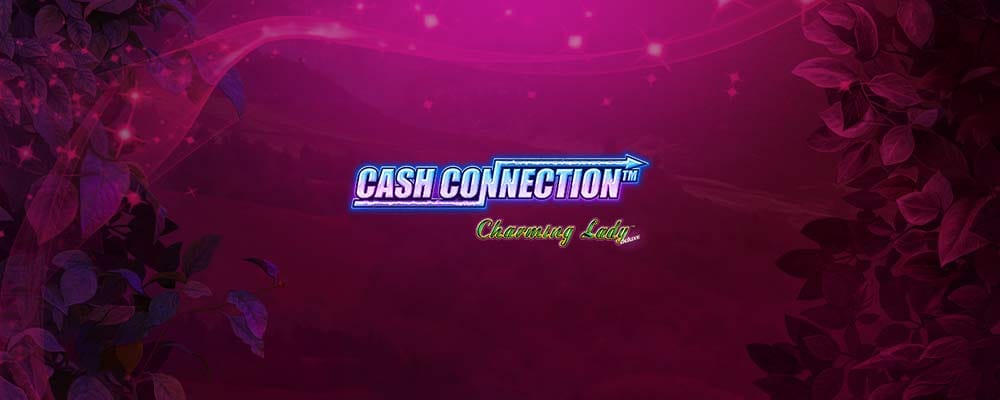 Cash Connection Charming Lady