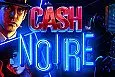 Cash Noire
