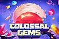 Colossal Gems