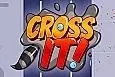 Cross it!