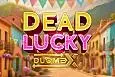 Dead Lucky DuoMax