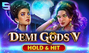 Demi Gods V - Hold and Hit