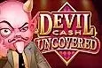 Devil Cash Uncovered