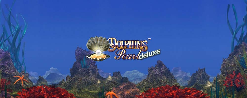 Dolphins Pearl deluxe