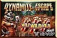Dynamite Escape