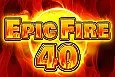 Epic Fire 40