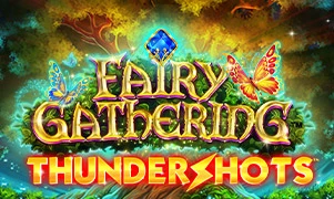 Fairy Gathering Thundershots™