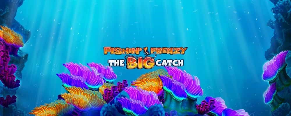 Fishin' Frenzy The Big Catch
