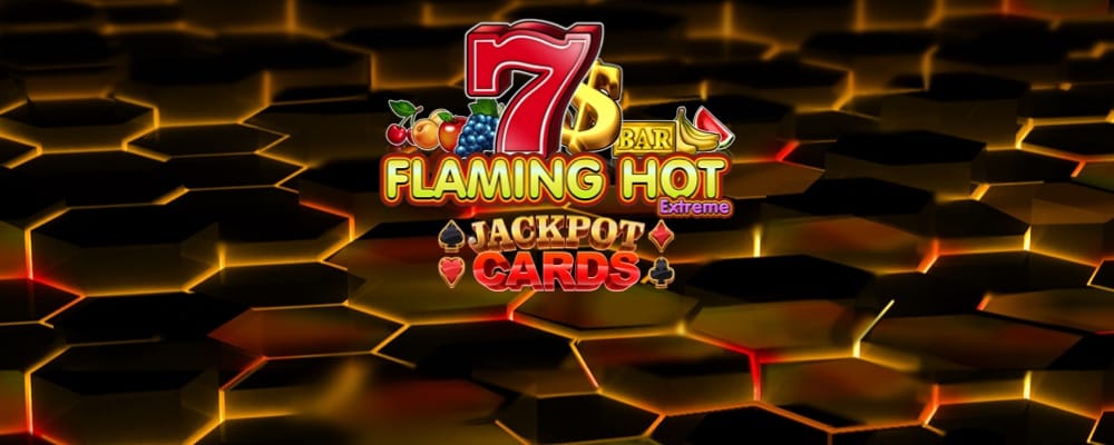 Flaming Hot Extreme Jackpot Cards