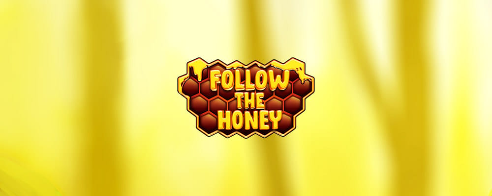 Follow The Honey