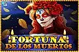 Fortuna de los Muertos II