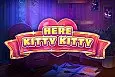 Here Kitty Kitty