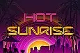 Hot Sunrise