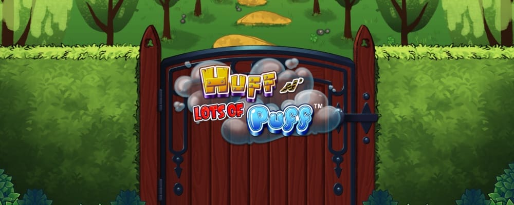 Huff N Lots of Puff