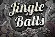 Jingle Balls