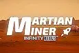 Martian Miner Infinity Reels