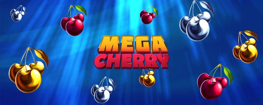 Mega Cherry