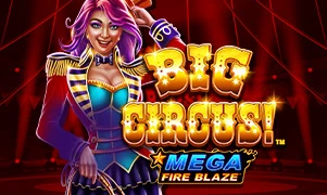 Mega Fire Blaze™: Big Circus!™