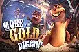 More Gold Diggin
