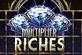 Multiplier Riches