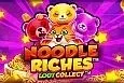 Noodle Riches Loot Collect