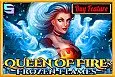 Queen of Fire - Frozen Flames