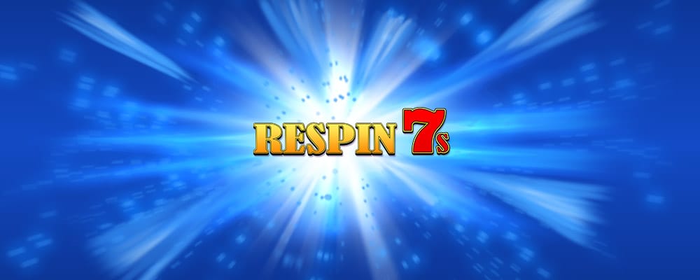 Respin 7s