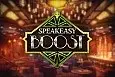 Speakeasy Boost
