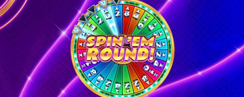 Spin 'Em Round!